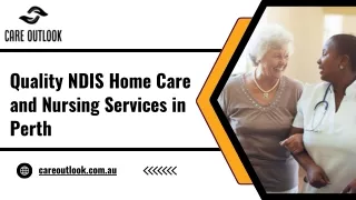 Quality NDIS Home Care and Nursing Services in Perth