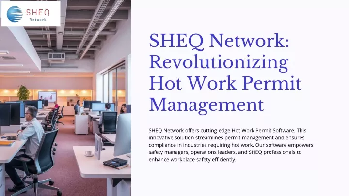 sheq network revolutionizing hot work permit