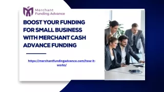 Boost Your funding for Small Business with Merchant Cash Advance Funding