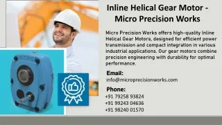 Inline Helical Gear Motor - Micro Precision Works