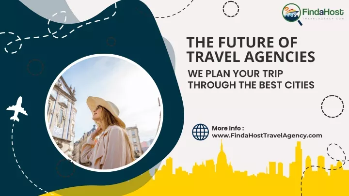 the future of travel agencies we plan your trip