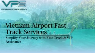 Simplify Your Journey with Fast Track & VIP Assistance