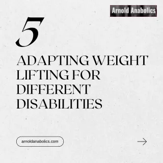 Adapting Weight Lifting for Different Disabilities