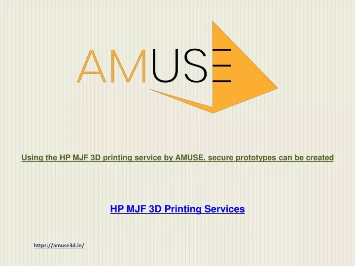 using the hp mjf 3d printing service by amuse