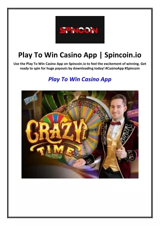 Play To Win Casino App | Spincoin.io