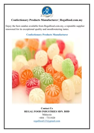 Confectionary Products Manufacturer | Regalfood.com.my