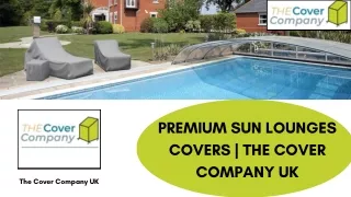 Premium Sun Lounges Covers  The Cover Company UK