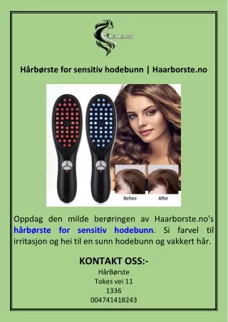 Hårbørste for sensitiv hodebunn  Haarborste.no