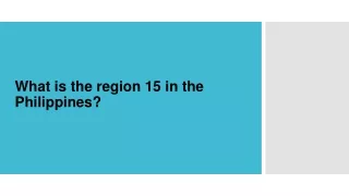 what is the region 15 in the philippines