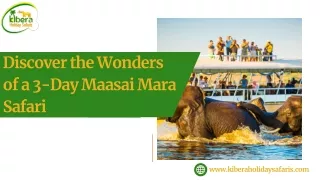 Discover the Wonders of a 3-Day Maasai Mara Safari -  Kibera Holiday Safaris