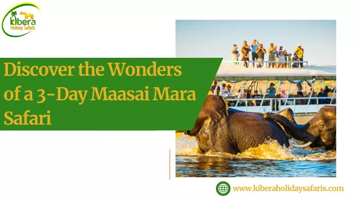 discover the wonders of a 3 day maasai mara safari