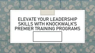 Elevate Your Leadership Skills with Knockwalk’s Premier Training Programs