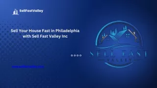Sell Your House Fast in Philadelphia - www.sellfastvalley.com