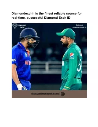 diamondexchh is the finest reliable source