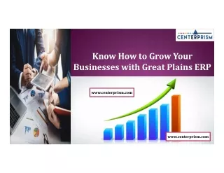 Know How to Grow Your Businesses with Great Plains ERP