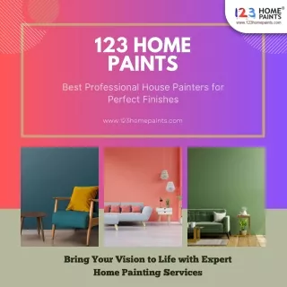 123 Home Paints: Best Professional House Painters for Perfect Finishes