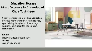 Education Storage Manufacturers in Ahmedabad - Chair Technique