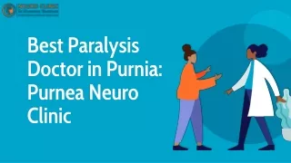 Best Paralysis Doctor in Purnia Purnea Neuro Clinic