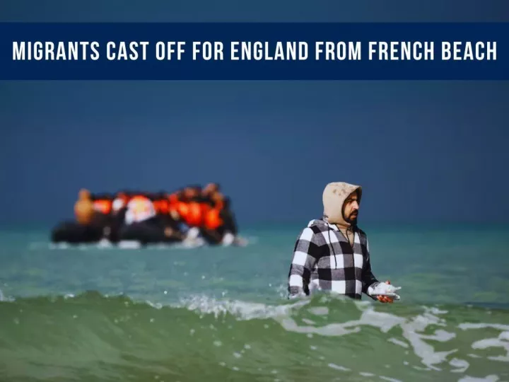 migrants cast off for england from french beach