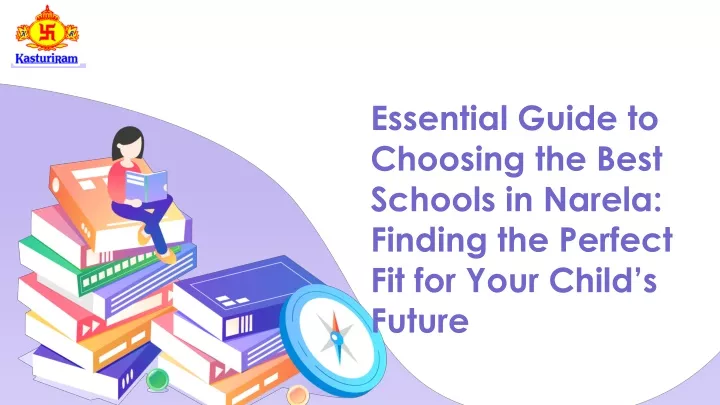 essential guide to choosing the best schools