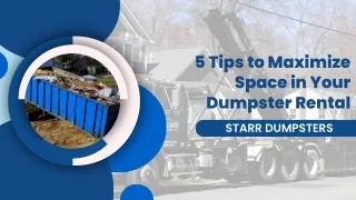 5 Tips to Maximize Space in Your Dumpster Rental