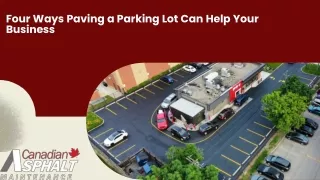 Four Ways Paving a Parking Lot Can Help Your Business