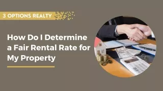 How Do I Determine a Fair Rental Rate for My Property?