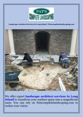 Landscape Architect Services In Long Island  Patscompletelandscaping.com