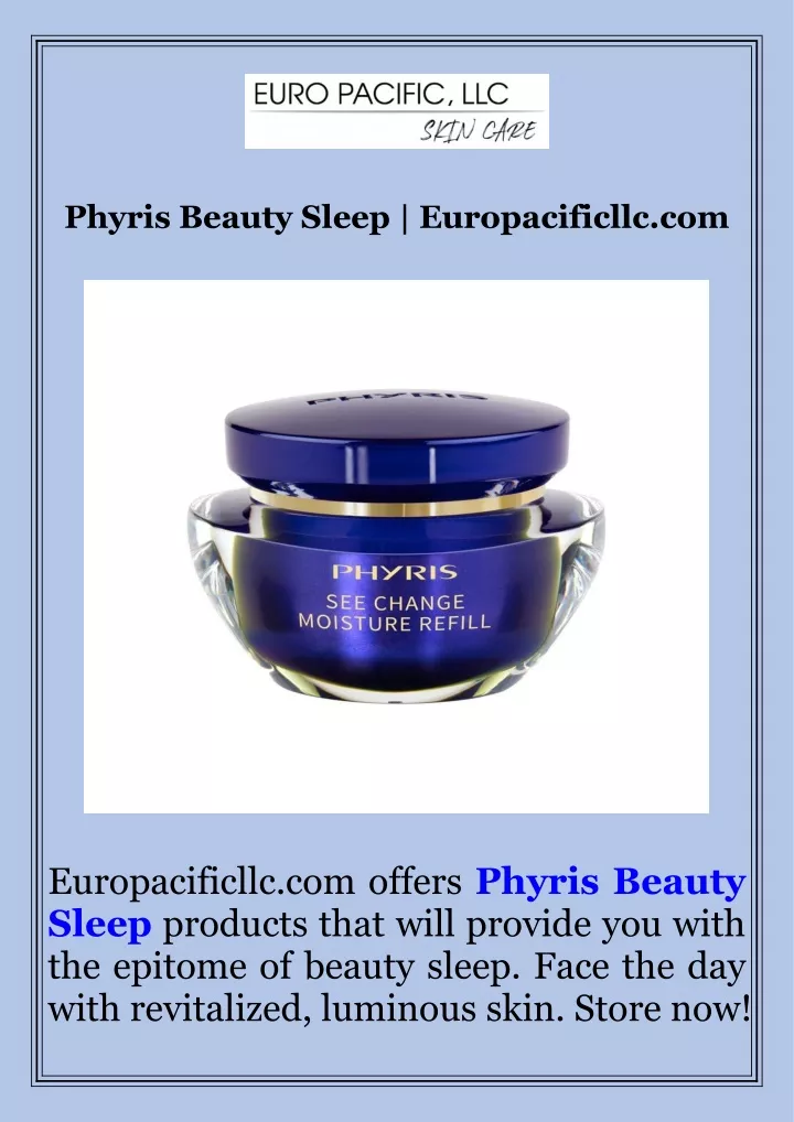 phyris beauty sleep europacificllc com