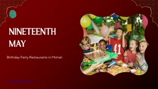 Best Birthday Party Restaurants in Mohali is Nineteenth May