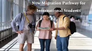 New Migration Pathway for International Students