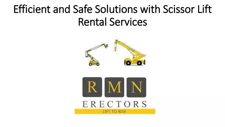 efficient and safe solutions with scissor lift rental services