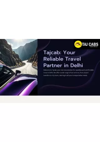 Tajcabs: Your Reliable Travel Partner in Delhi