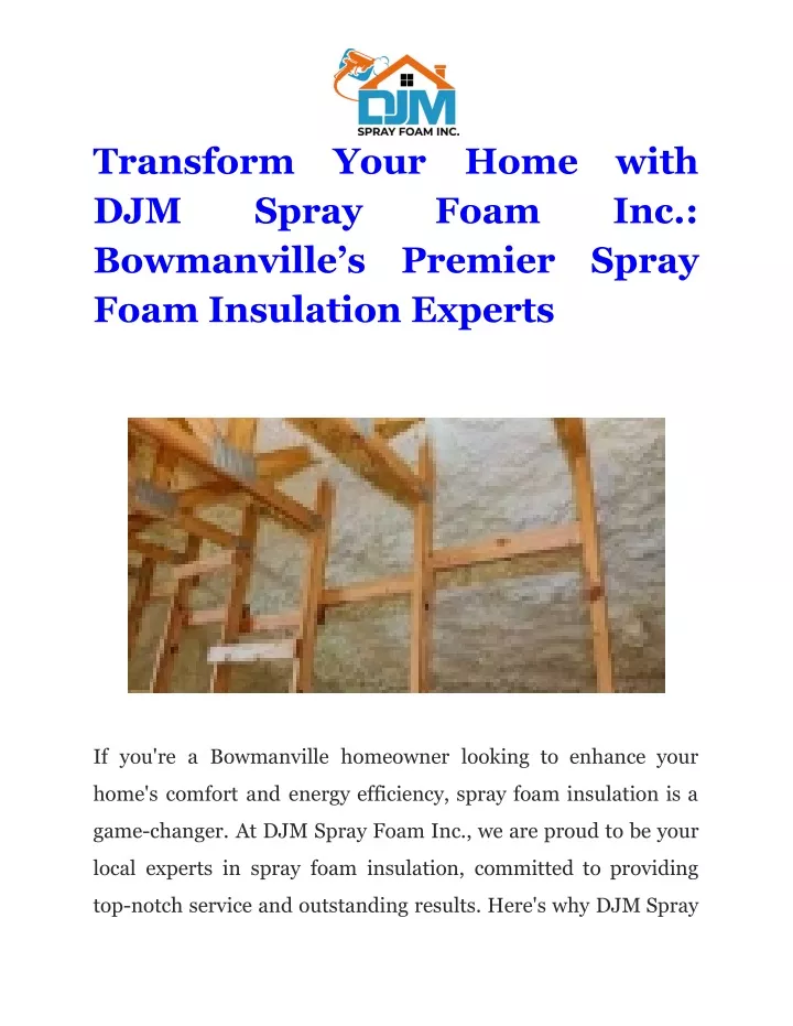 transform djm bowmanville s foam insulation