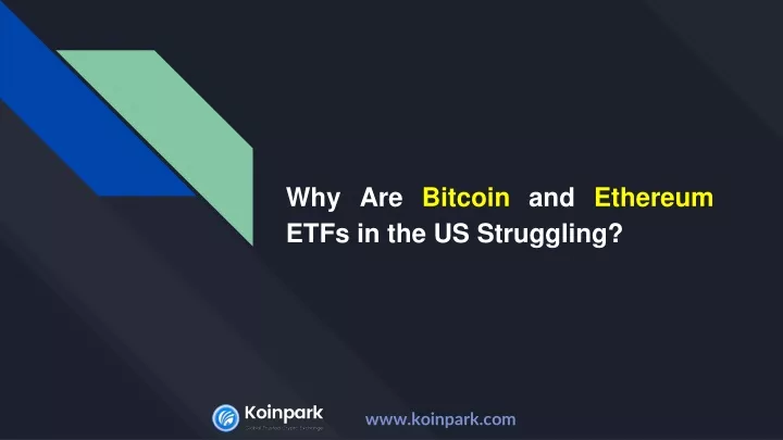 why are bitcoin and ethereum etfs