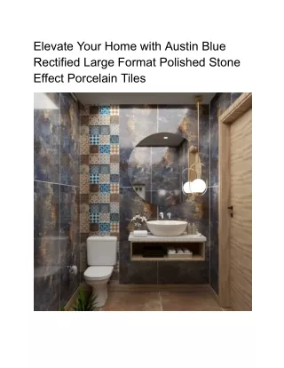Elevate Your Home with Austin Blue Rectified Large Format Polished Stone Effect Porcelain Tiles