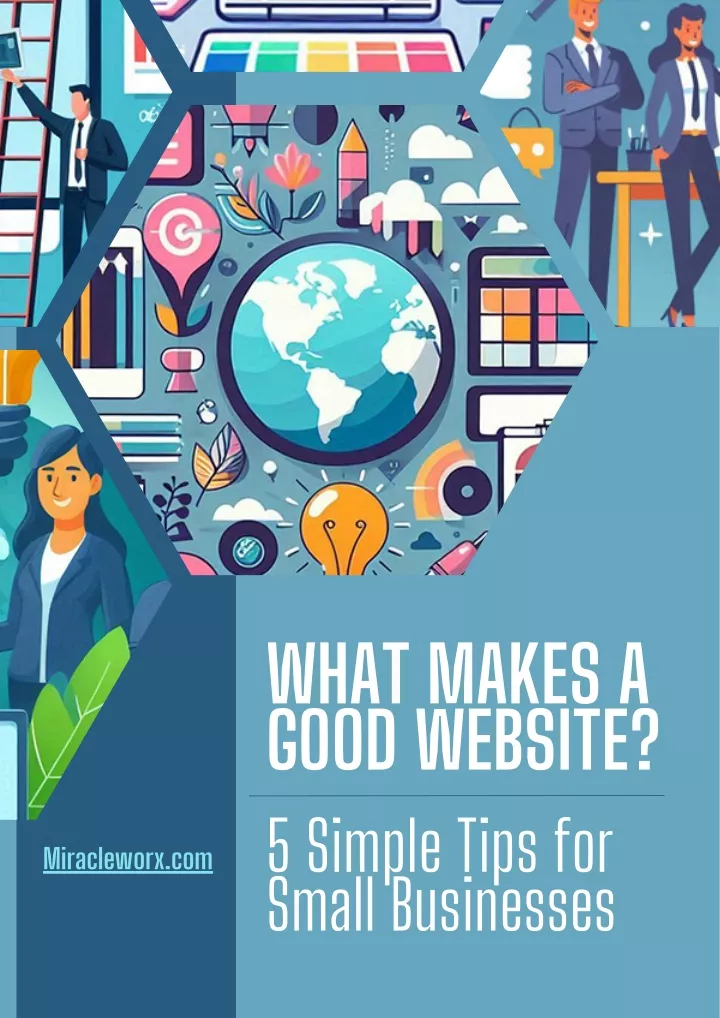 what makes a good website 5 simple tips for small