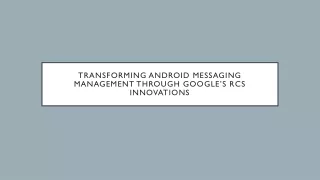 transforming android messaging management through google s rcs innovations
