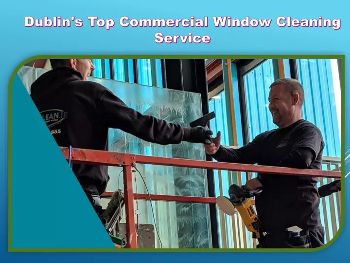 dublin s top commercial window cleaning service