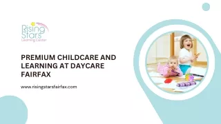 Premium Childcare and Learning at Daycare Fairfax