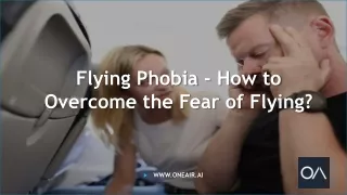 Flying Phobia - How to Overcome the Fear of Flying