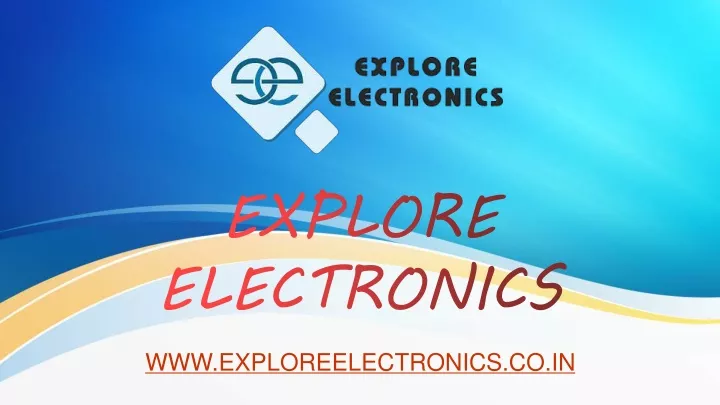 www exploreelectronics co in