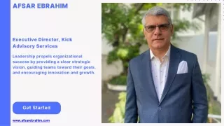 Afsar Ebrahim- Executive Director, Kick Advisory Services