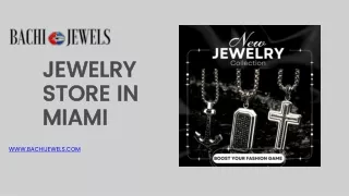 Top Luxury Jewelry Stores in Miami Discover Timeless Elegance