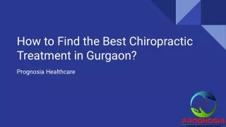 How to Find the Best Chiropractic Treatment in Gurgaon?