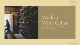 Walk-in Wine Cellar - Perfect Blend of Luxury, Function, & Design