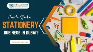 steps-to-start-a-stationery-business-in-dubai