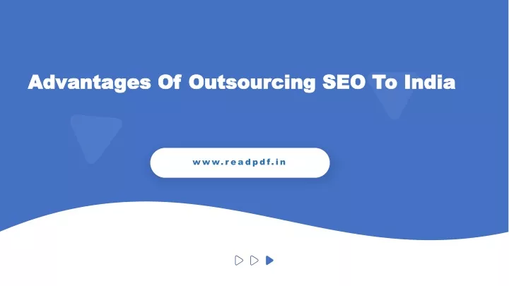 advantages of outsourcing seo to india