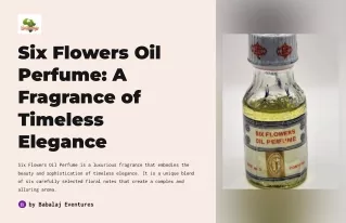 Six-Flowers-Oil-Perfume-A-Fragrance-of-Timeless-Elegance