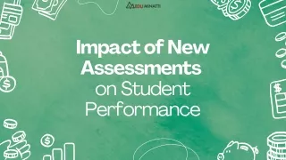 impact of new assessments on student performance
